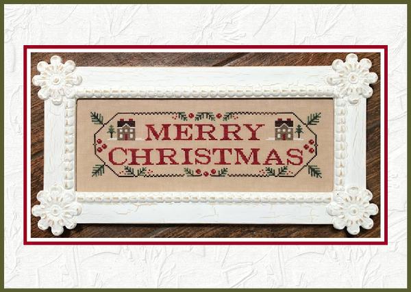 Country Cottage Needleworks ~ Merry Christmas