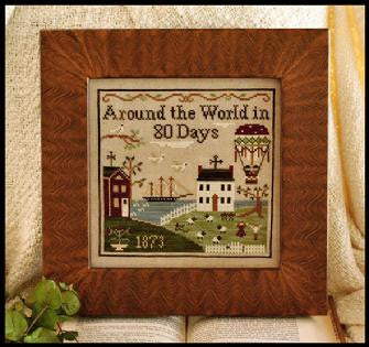 Little House Needleworks ~ Around The World In 80 Days