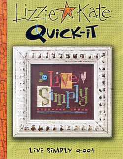 Lizzie Kate Snippets ~ Live Simply Quick-It w/button