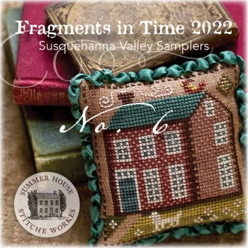 Summer House Stitche Workes ~ Fragments In Time 2022 ~ 6