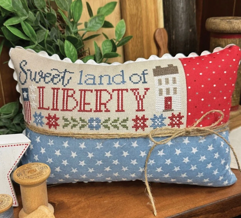 Primrose Cottage Stitches ~ Sweet Land of Liberty