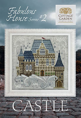 Cottage Garden Samplings ~ Fabulous House Series 2 - Castle