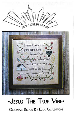 New York Dreamer ~ Jesus The True Vine