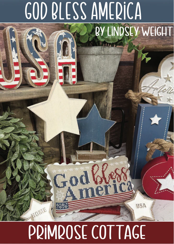 Primrose Cottage Stitches ~ God Bless America