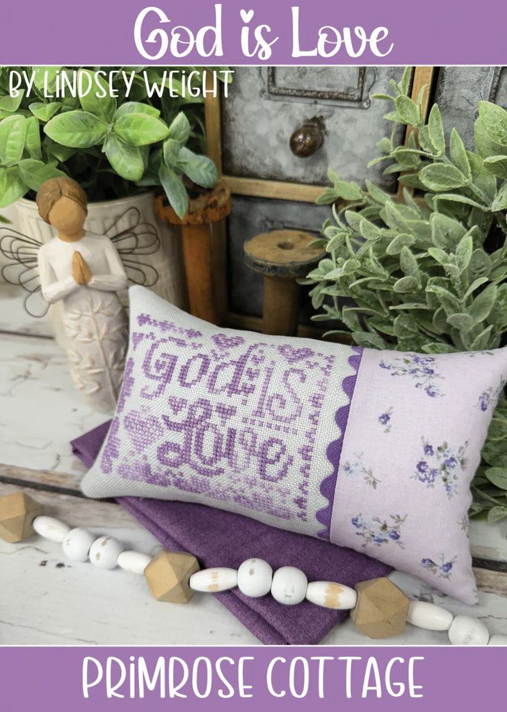 Primrose Cottage Stitches ~ God is Love