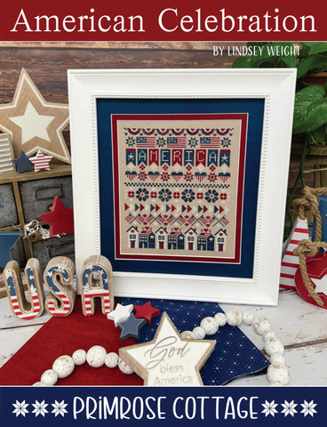 Primrose Cottage Stitches ~ American Celebration