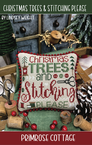 Primrose Cottage Stitches ~ Christmas Trees & Stitching Please