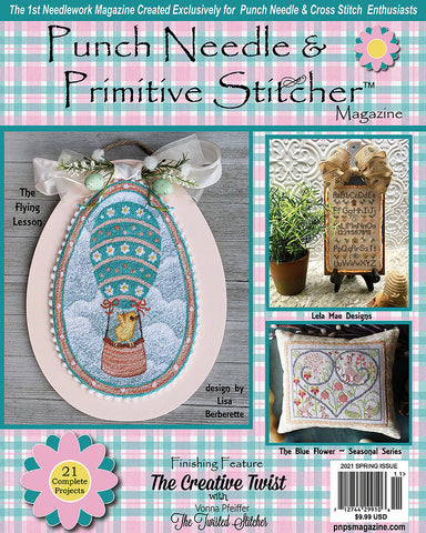 Punch Needle & Primitive Stitcher Magazine ~ 2021 Spring Issue