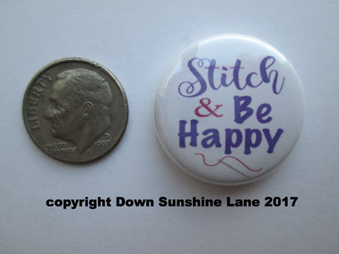 1" Button Magnet ~ Stitch & Be Happy