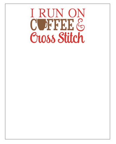 I Run on Coffee & Cross Stitch Notepads
