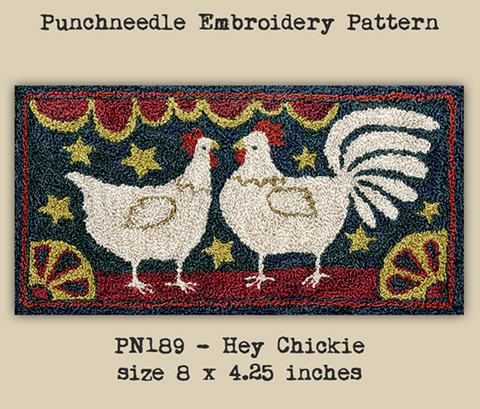 Teresa Kogut ~ Hey Chickie Punch Needle w/fabric