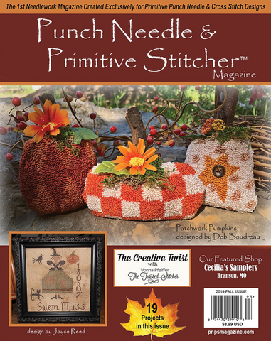 Punch Needle & Primitive Stitcher Magazine ~ 2019 Fall  Issue