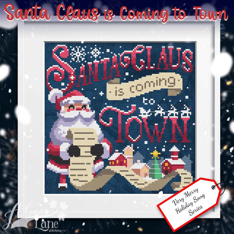 Autumn Lane Stitchery ~ Santa Claus is Coming to Town