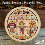 Autumn Lane Stitchery ~ Autumn Leaves and Pumpkins Please
