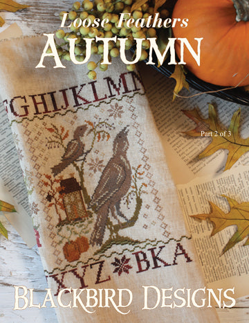 Blackbird Designs ~ Loose Feathers REPRINT ~ Autumn (REPRINT)