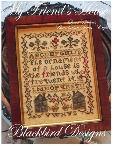 Blackbird Designs ~ Loose Feathers Abecedarian Series ~ My Friend's House