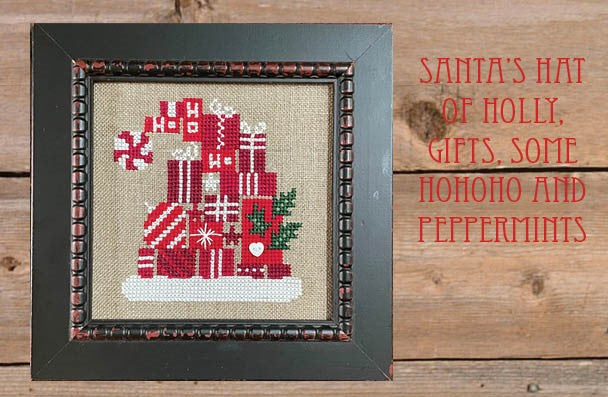 Bent Creek ~ Santa's Hat of Holly, Gifts, some HOHOHO & Peppermints KIT