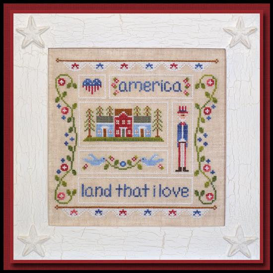 Country Cottage Needleworks ~ Land That I Love