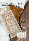 Erica Michaels Designs ~ Lions, Tigers & Trims, Oh My!