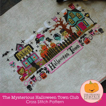 Frosted Pumpkin Stitchery ~ Mysterious Halloween Town