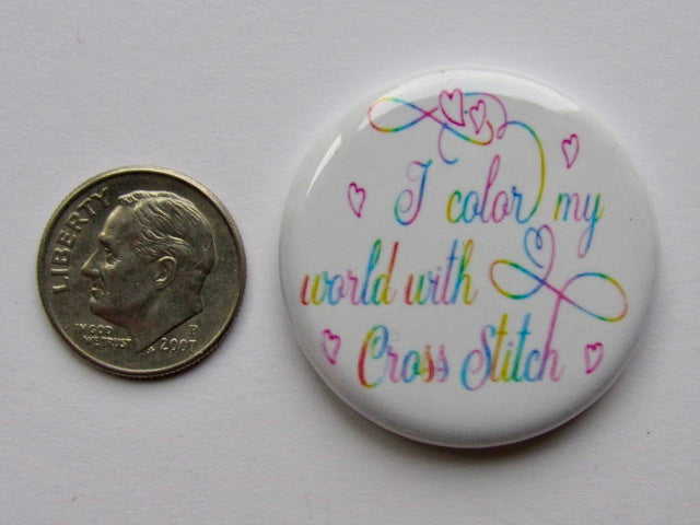 1.25" Button Magnet ~ I Color My World Cross Stitch