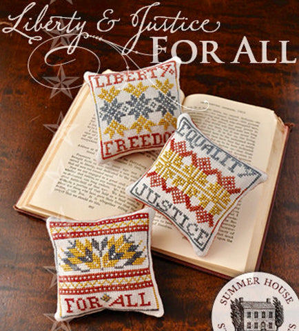 Summer House Stitche Workes ~ Liberty & Justice For All