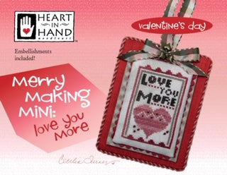 Heart In Hand ~ Merry Making Mini - Love You More