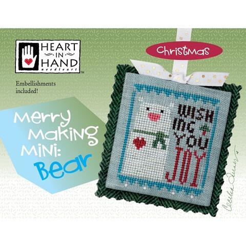 Heart In Hand ~ Merry Making Mini: Bear w/embs