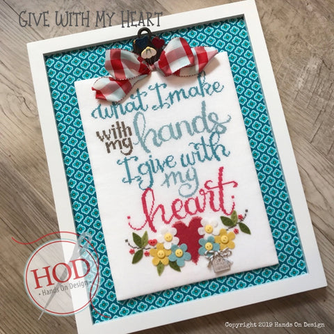 Hands On Design ~ Give With My Heart