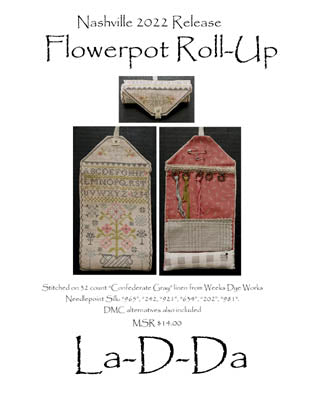 La D Da ~ Flowerpot Roll-Up