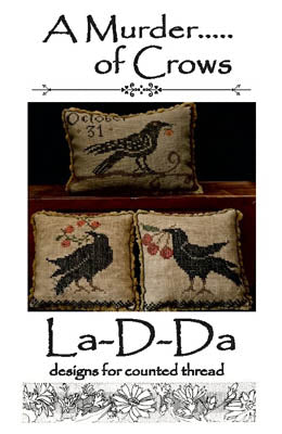 La D Da ~ A Murder ..... Of Crows