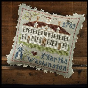 Little House Needleworks ~ The Early Americans ~ Martha Washington (#3 of 9)