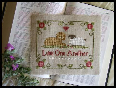 Little House Needleworks ~ Love One Another