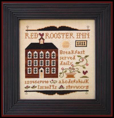 Little House Needleworks ~ Red Rooster Inn
