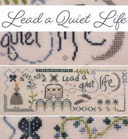 October House Fiber Arts ~ Lead A Quiet Life