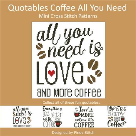 Pinoy Stitch ~ Quotables Coffee:  All You Need