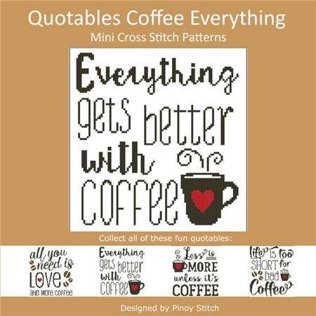 Pinoy Stitch ~ Quotables Coffee:  Everything