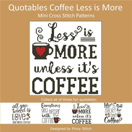 Pinoy Stitch ~ Quotables Coffee:  Less Is More