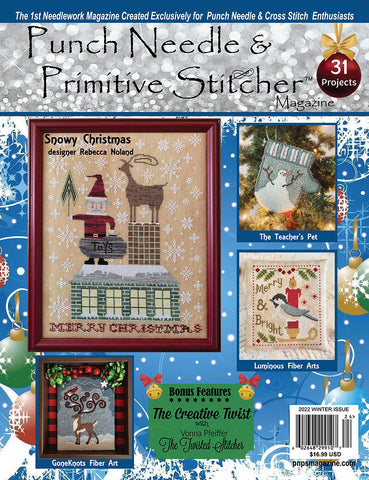 Punch Needle & Primitive Stitcher Magazine ~ 2022 Christmas/Winter MEGA Issue