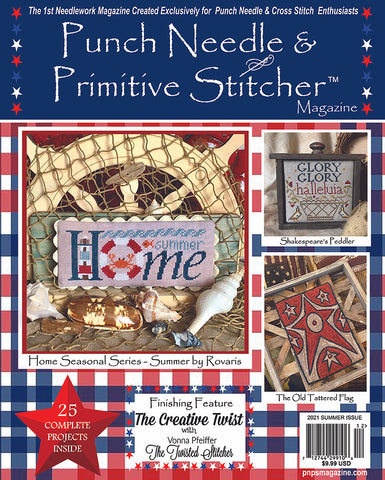 Punch Needle & Primitive Stitcher Magazine ~ 2021 Summer Issue