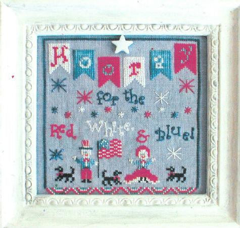 Praiseworthy Stitches ~ Hooray for the Red White & Blue