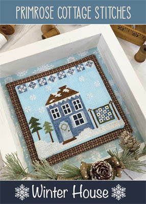 Primrose Cottage Stitches ~ Winter House