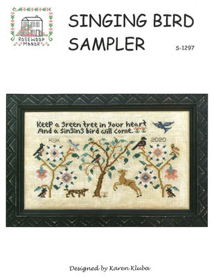 Rosewood Manor ~ Singing Bird Sampler