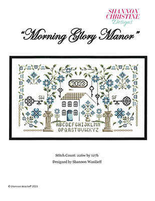 Shannon Christine Designs ~ Morning Glory Manor