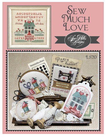 Sue Hillis Designs ~ Sew Much Love