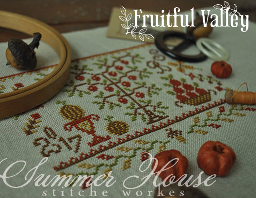 Summer House Stitche Workes ~ Fruitful Valley