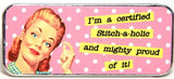 Needle Slide ~ Certified Stitch-a-holic